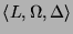 $\langle L,\Omega,\Delta \rangle$