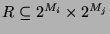 $R \subseteq 2^{M_i} \times 2^{M_j}$